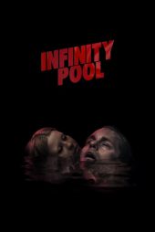 دانلود فیلم استخر بی نهایت Infinity Pool 2023