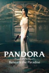 دانلود سریال پاندورا زیر بهشت Pandora: Beneath the Paradise 2023