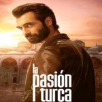 دانلود سریال شور ترکی La pasion turca 2024