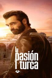دانلود سریال شور ترکی La pasion turca 2024