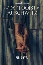 دانلود سریال خالکوب آشویتس The Tattooist of Auschwitz 2024